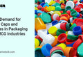 Rising Demand for Plastic Caps and Closures in Packaging and FMCG Industries