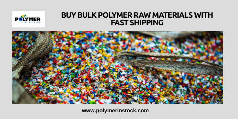 Buy Bulk Polymer Raw Materials with Fast Shipping