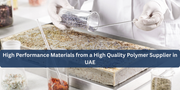 High Performance Materials from a High Quality Polymer Supplier in UAE