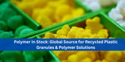 Polymer In Stock: Global Source for Recycled Plastic Granules & Polymer Solutions