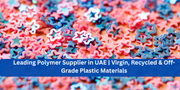 Leading Polymer Supplier in UAE | Virgin, Recycled & Off-Grade Plastic Materials