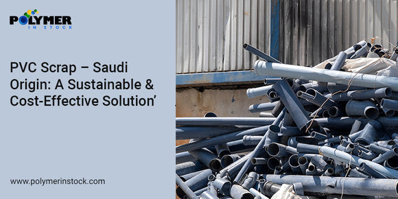 PVC Scrap – Saudi Origin: A Sustainable & Cost-Effective Solution ...