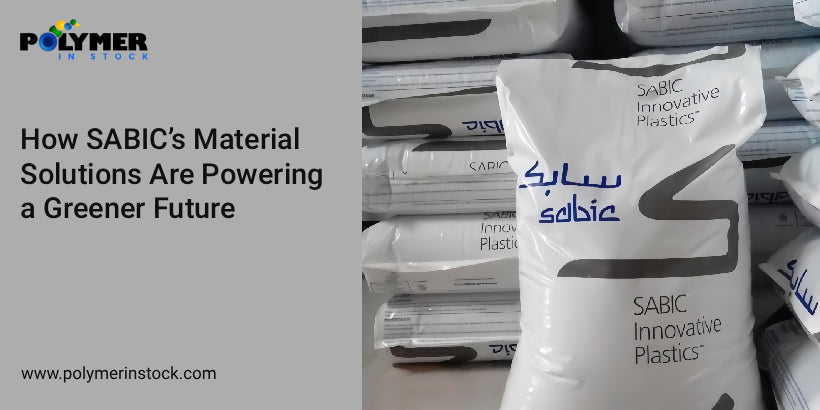 How SABIC’s Material Solutions Are Powering a Greener Future